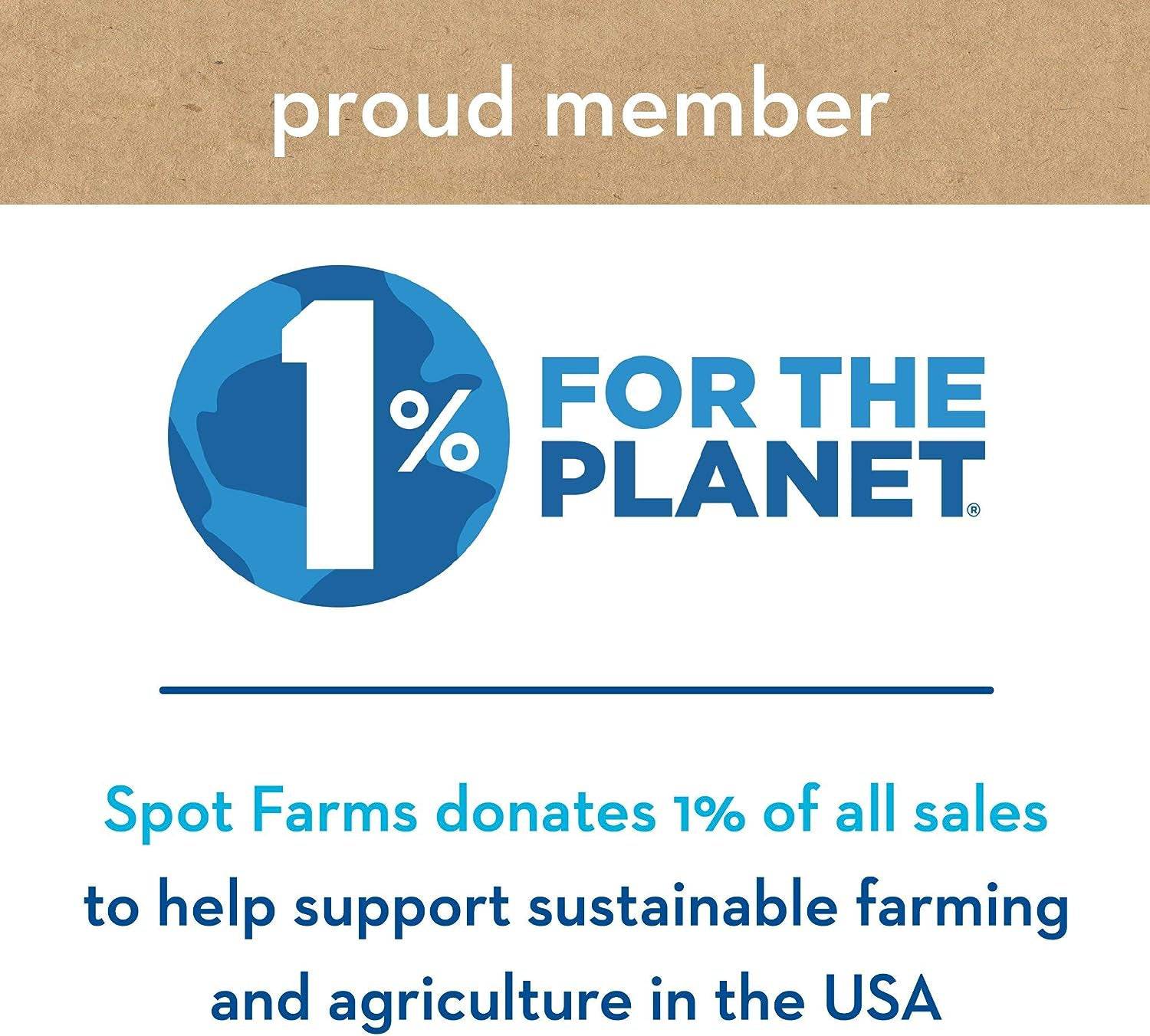 Text reading 'Spot Farms donates 1% of all sales to help support sustainable farming and agriculture in the USA' on a promotional banner, emphasizing the brand's dedication to fostering sustainable practices and supporting American agriculture.